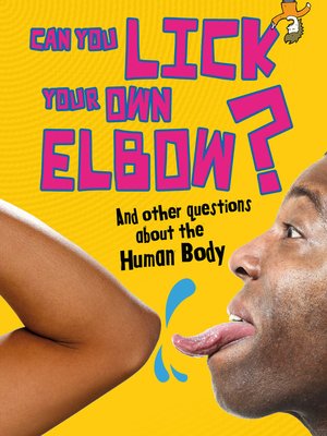 cover image of Can You Lick Your Own Elbow?